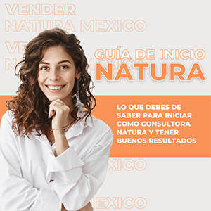 Vender Natura México | Blog | Guía para nuevas consultoras Natura