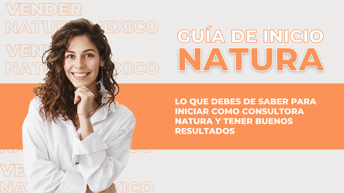 Vender Natura México | Blog | Guía para nuevas consultoras Natura